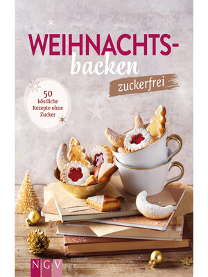 cover image of Weihnachtsbacken zuckerfrei